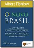 Novo brasil: as conquistas politicas, economicas, - Saint paul editora