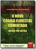 Novo codigo florestal comentado artigo por artigo, - Jurua