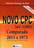 Novo CPC Comparado: 2015 X 1973 - Lei Nº 13.105/15 - Rumo legal