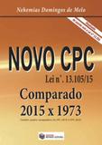 Novo cpc comparado - 2015 x 1973 - Rumo legal