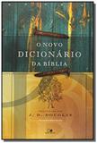 Novo dicionario da biblia, o ( edicao revisada) - Vida nova