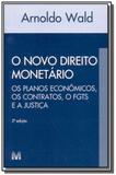 Novo direito monetario,o - Malheiros