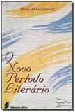 Novo periodo literario, o 0 - Edufscar