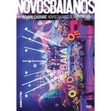 Novos Baianos - Acabou Chorare - Novos Baianos Se Encontram - DVD - Som livre