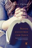 Novos Encontros com Jesus - Vida