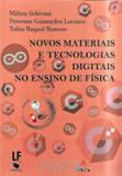 Novos materiais e tecnologias digitais no ensino de fisica - Livraria da fisica