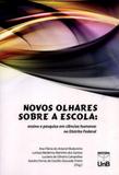 Novos olhares sobre a escola - Unb editora
