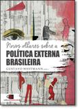 Novos Olhares Sobre A Política Externa Brasileira - Contexto