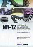 Nr-12 - seguranca em maquinas e equipamentos - Erica (saraiva)