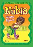 Nubia Rumo ao Egito - Ftd