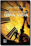 Numa gota de tempo uma vida - Diversos