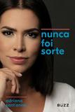 Nunca Foi Sorte - Buzz