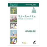 Nutrição clínica - Estudos de casos comentados