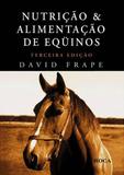 Nutrição e Alimentação de Eqüinos - Roca