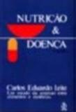 Nutricao e doenca - a conexao entre alimentos e molestias - 2 - Ibrasa editora