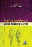 Nutricao e metabolismo em cirurgia metabolica e bariatrica - Editora rubio