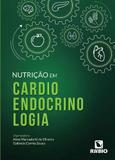 Nutrição Em Cardioendocrinologia - Rubio