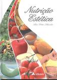 Nutricao Estetica - Editora atheneu rio