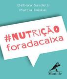 Nutricao Fora Da Caixa - Manole - saude