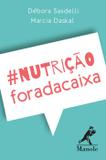Nutrição Fora da Caixa - Manole