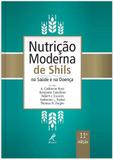 Nutrição moderna de Shils na saúde e na doença