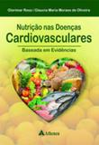 Nutriçao nas doenças cardiovasculares - Atheneu