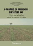 O Agrário e o Ambiental no Século XXI - Crv