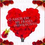 O amor em 101 frases inesquecíveis