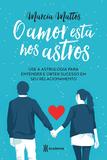 O amor está nos astros - 2º edição