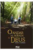 O Andar Que Agrada a Deus - Editora ide