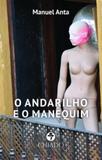 O Andarilho e o Manequim - Chiado books