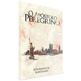O Apostolo Peregrino - Lucinho Barreto - Basileia