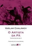 O artista da pá - Contos de Kolimá 3