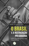 O Brasil e a Reeducação Presidiária - A Lei Que Não Pune e Não Ressocializa - Crv