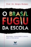 O Brasil Fugiu da Escola - Butterfly