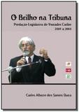 O brilho na tribuna - Autor independente