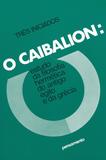 O Caibalion - Estudo da Filosofia Hermética do Antigo Egito e da Grécia