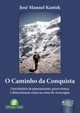 O Caminho da Conquista - Juruá