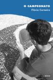 O Campeonato - Editora rocco