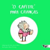 O Capital Para Crianças - Boitatá