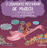 O casamento misterioso de Mwidja