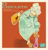O chiclete - Zit editora