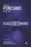 O ciclo do contato - Temas básicos na abordagem gestáltica