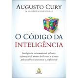 O Código da Inteligência - Augusto Cury - Sextante