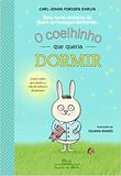 O Coelhinho que Queria Dormir - Companhia das letrinhas