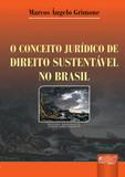 O Conceito Jurídico de Direito Sustentável no Brasil - Juruá