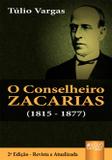 O Conselheiro Zacarias - Juruá