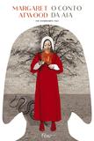 O conto da aia - Margaret Atwood - Rocco