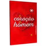 O Coração do Homem - Vida