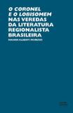 O coronel e o lobisomem nas veredas da literatura regionalista brasileira - Unesp